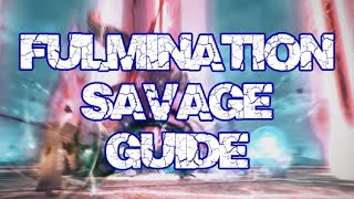 FFXIV Edens Verse Fulmination SAVAGE Comprehensive Guide [upl. by Anoek881]