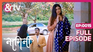 Shivani Sambhashiv का पता लगाती है  Nagini  Full Ep 15  20 Nov 21 Shivani Trishoolandtvchannel [upl. by Uta942]