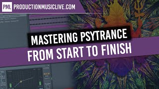 Mastering Psytrance From Start To Finish  Ozone 8 Ableton 10 [upl. by Bonucci]