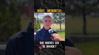 Niños Menonitas ¿Que Quieres ser de GRANDE Durango México [upl. by Ecerahc]