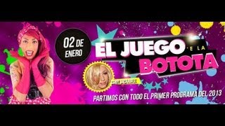 El Juego ela Botota  T04C12  Primer programa del 2013 [upl. by Ettedualc]