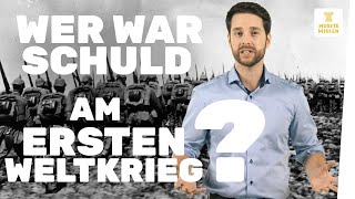 Erster Weltkrieg I Die Schuldfrage I musstewissen Geschichte [upl. by Alyakim]