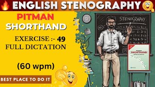 PITMAN SHORTHAND  EXERCISE  49  SPEED  60 WPM  AKSHATA CLASSES [upl. by Rma978]