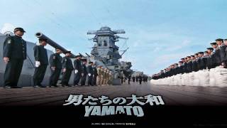 Otokotachi no Yamato  Men of the Yamato  OST [upl. by Halford104]