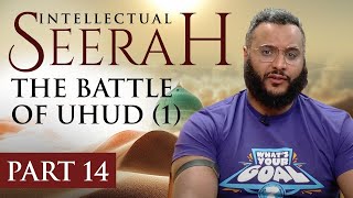 Intellectual Seerah  Part 14  The Battle of Uhud 1 [upl. by Sallee841]