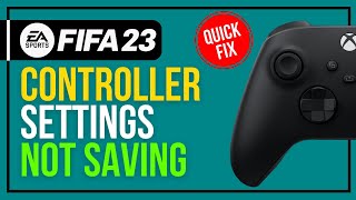 Fix FIFA 23 Controller Settings Not Saving Easy Fixes [upl. by Kapeed]