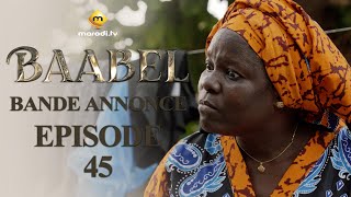 Série  Baabel  Saison 1  Episode 45  Bande annonce [upl. by Enelyak]