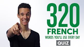 Quiz  320 French Words Youll Use Every Day  Basic Vocabulary 72 [upl. by So]