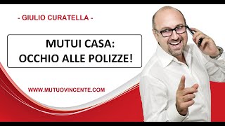 Mutui casa 7 trucchi per scegliere Polizze e Assicurazioni [upl. by Nawad847]