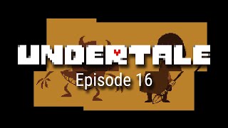 Episode 16  Flowey the Flower  Lets Play UnderTale Blind [upl. by Ottilie]