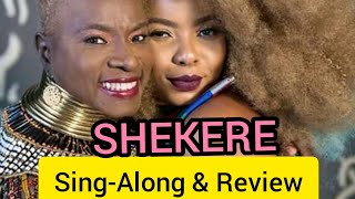 Review and SingAlong of SHEKERE by Yemi Alade ft Angelique Kidjo [upl. by Remde]