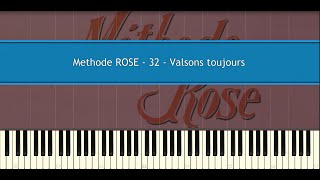 Methode ROSE 32  Valsons toujours Piano Tutorial [upl. by Margreta]