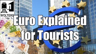 The Euro Explained for Travelers [upl. by Sluiter57]