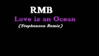 RMB  Love Is An Ocean Stephenson Remix [upl. by Ahseyn]