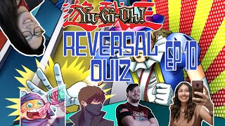 Reversal Quiz EP 10 FT MBT Swagkage Koty Angeloff and 5th Rate Duelist [upl. by Pierette]