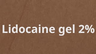 ماهو ليدوكائين جلlidocaine gel 2؟ [upl. by Denver636]