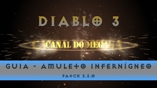 Diablo 3  Amuleto Infernígneo  Guia Completo Revisado [upl. by Corrina]