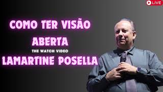 COMO TER VISÃO ABERTA Lamartine Posella [upl. by Naashar]