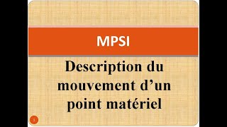 MPSI  Description du mouvement dun point matériel [upl. by Llenrod]