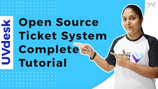 UVdesk FREE Open Source Ticket System  Complete Tutorial [upl. by Yevreh]