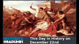 This Day in History on December 22nd [upl. by Oicam548]