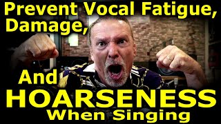 How To Prevent Hoarseness Damage and Vocal Fatigue When Singing  Ken Tamplin Vocal Academy [upl. by Halsy]