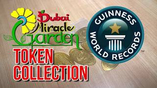 Dubai Miracle Garden  Guiness World Record  Token Collection [upl. by Ehudd629]