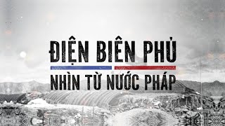 VTV Đặc biệt “Điện Biên Phủ  Nhìn từ nước Pháp”  VTV4 [upl. by Tine]