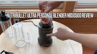 Nutribullet Ultra Personal Blender NB50500 REVIEW [upl. by Ailil]