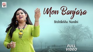 Mon Banjara Full Video  Brishtilekha Nandini  Prattyush  Bhaswar [upl. by Nnylyak308]