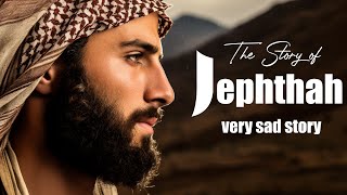 Jephthah and a sinister vow  Bible Stories [upl. by Dlonyer]