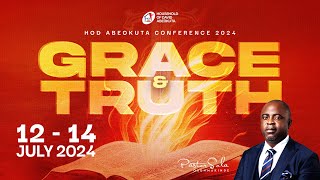 HOD ABEOKUTA CONFERENCE 2024  GRACE amp TRUTH  DAY 2 MORNING SESSION  JULY 13 2024 [upl. by Eltsirc]