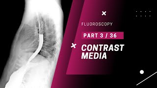 Fluoroscopy Types of Contrast Media [upl. by Mauer68]