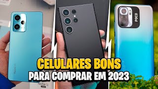 5 Celulares BONS e BARATOS para POBRE Comprar em 2023 [upl. by Teferi]