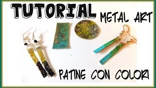 Tutorial Metal Art Patina  Patinare con i colori per metalli  con PerlesampCo [upl. by Fruin]