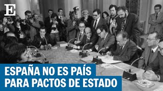 PACTOS DE ESTADO  España un Estado poco acostumbrado a los pactos  EL PAÍS [upl. by Aikemal]