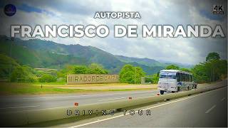 🇻🇪  Ruta Completa por la Autopista Francisco de Miranda  DRIVING TOUR  4K  2024 [upl. by Lemmy]