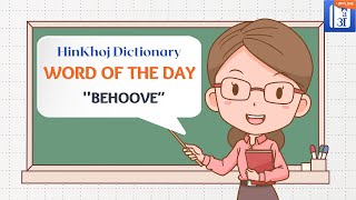 Behoove In Hindi  HinKhoj  Dictionary Word of the Day [upl. by Gram]