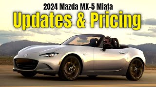 2024 MX5 Miata Updates and Pricing US Spec Explained [upl. by Daisi]