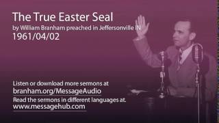 The True Easter Seal William Branham 610402 [upl. by Niletac]