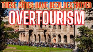 10 European Cities Destroyed By Overtourism and where to go instead [upl. by Casilde232]