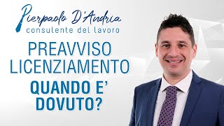 Quando è dovuto il preavviso nel caso di licenziamento [upl. by Ilwain]