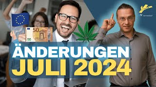 Änderungen Juli 2024  Rente Krebsvorsorge Diäten Cannabisclubs PKW Neuzulassung [upl. by Najram998]