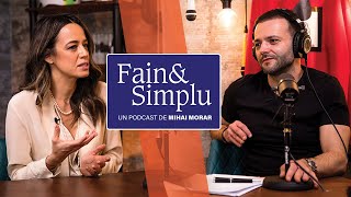 ANDREEA RAICU CUM TE CÂȘTIGI DUPĂ CE PIERZI TOT  Fain amp Simplu Podcast cu Mihai Morar E010 [upl. by Enytsirhc]