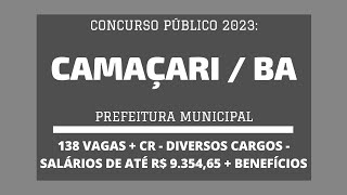 Prefeitura de Camaçari  BA  2023 abre Concurso Público com 138 vagas e CR em Vários Cargos [upl. by Catt]