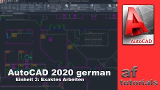 AutoCAD 2020 deutsch  Einheit 3  Exaktes Arbeiten [upl. by Sirah]