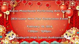 2024 Lunar New Year Celebration Gala  Austin Moonflower Performing Arts Group [upl. by Ingaberg]