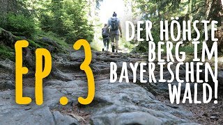 Rauf auf den Großen Arber Wandern im Bayerischen Wald  OSTWÄRTS Ep3 [upl. by Notlad]