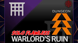 Safe Hunter Run Solo Flawless Warlords Ruin Dungeon Destiny 2 Tattered Regalia Emblem [upl. by Chisholm]