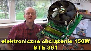 Elektroniczne obciążenie 150W [upl. by Nohtanoj]